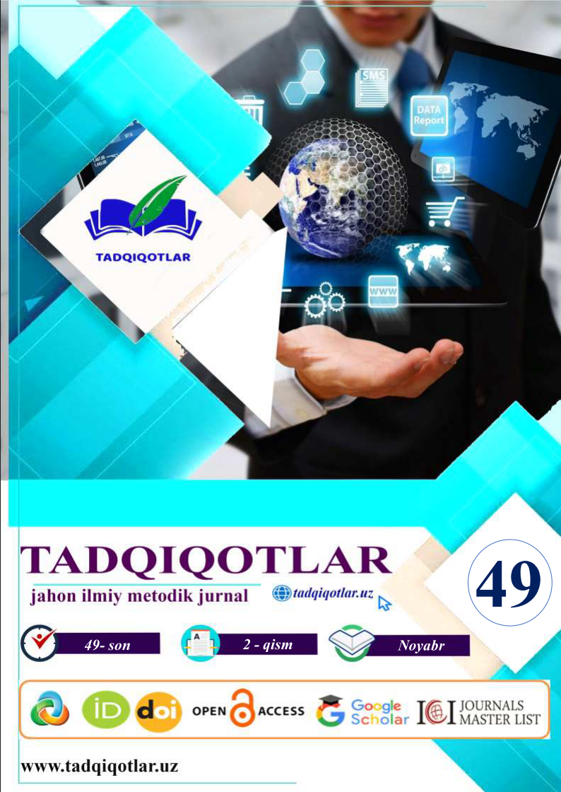 					View Vol. 49 No. 2 (2024): TADQIQOTLAR jahon ilmiy-metodik jurnali | 49-son | 2-qism
				